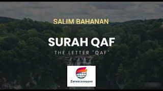 Download lagu Salim Bahanan | Surah Qaf | (The letter Qaf) | سورة ق | Beautiful Recitation | #Surah_Qaf #Quran mp3
