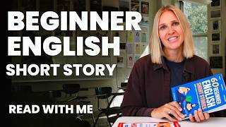 Beginner English Reading - First Day at a new School