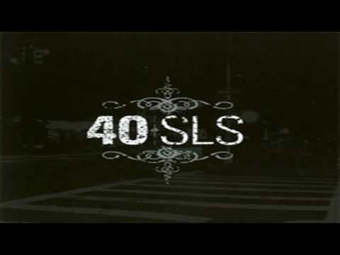 40 SLS - Take It To The Streets (Full Album)