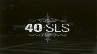 40 SLS - Take It To The Streets (Full Album)
