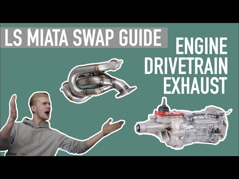 EP 2: ENGINE, DRIVETRAIN, & EXHAUST - LS MIATA SWAP GUIDE