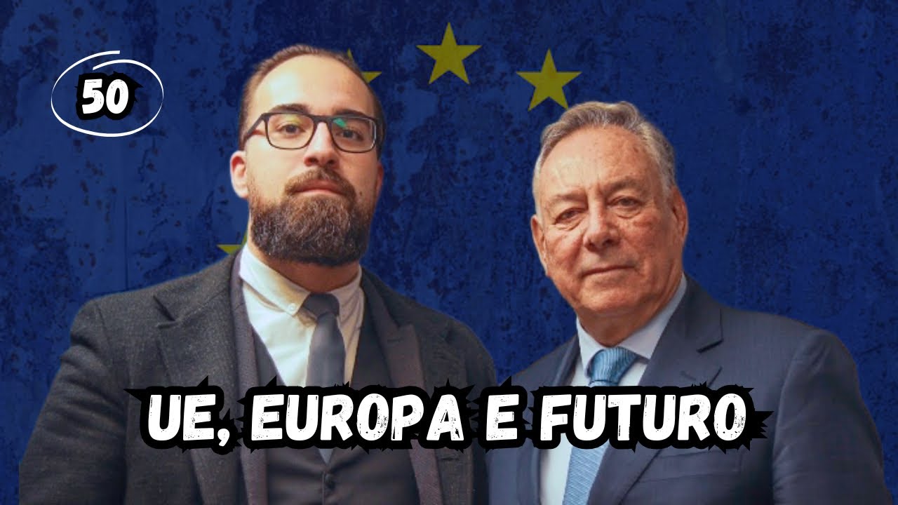 UE, EUROPA E FUTURO: ANTÓNIO TÂNGER CORREIA- FORTUNACAST 50
