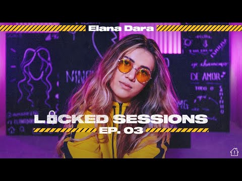Elana Dara - Locked Sessions I EP. 03 - Mashup Autoral