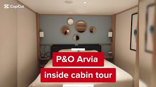 P&O Arvia inside cabin tour. 
