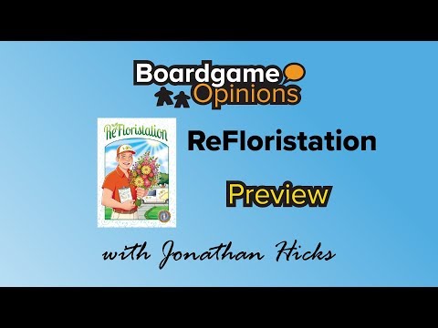 Boardgame Opinions: ReFloristation
