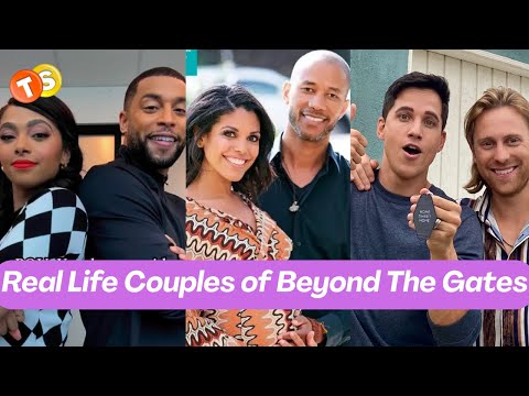 The Real Life Couples of Beyond The Gates