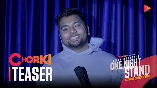 Amin Hannan’s One Night Stand - A Stand Up Comedy Special | Official Teaser | Chorki Exclusive Show