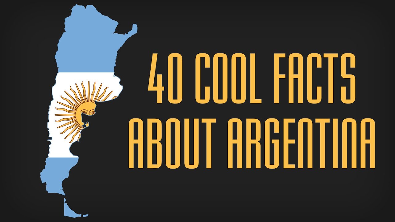 40 Cool Facts About Argentina