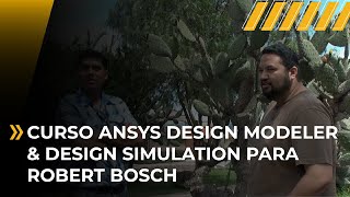 Grupo SSC. Curso ANSYS Design Modeler & Design Simulation para Ingenieros de Robert Bosch