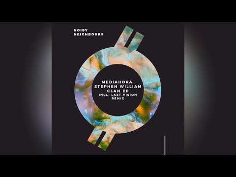 Mediahora & Stephen William - Clan (Original Mix)
