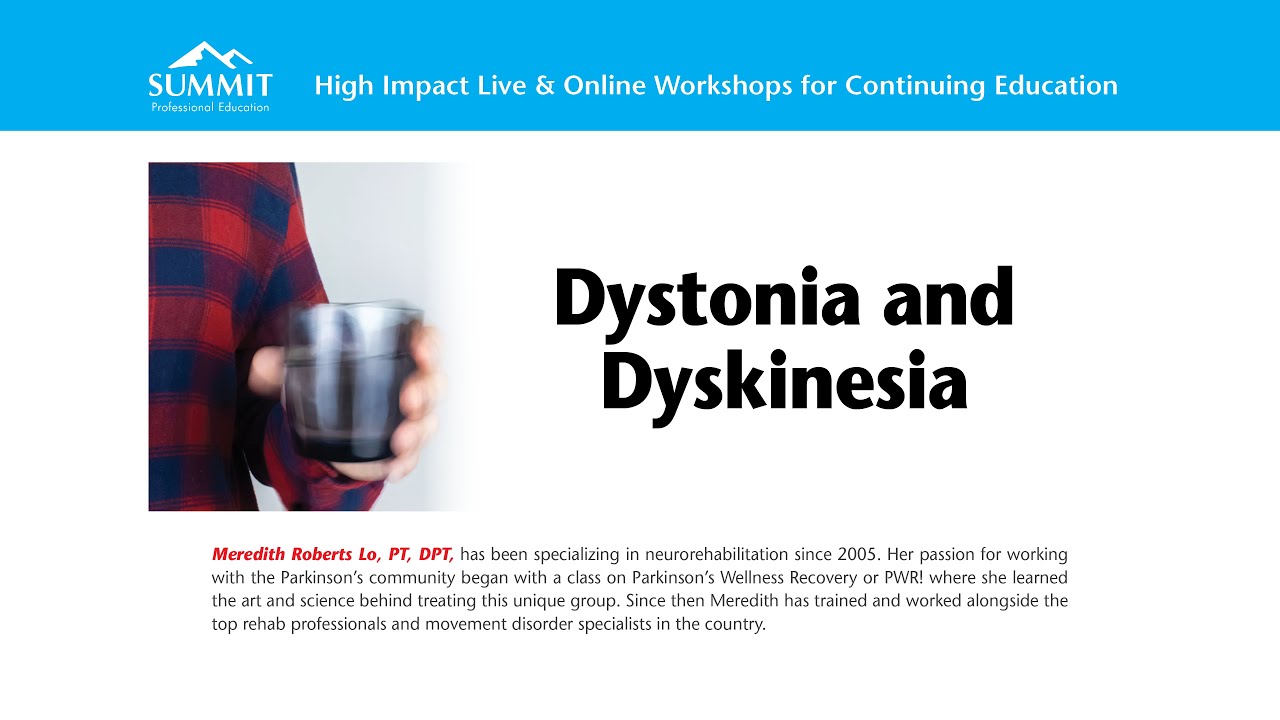 Dystonia and Dyskinesia