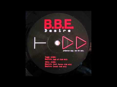 B.B.E - Desire (Age Of Club Mix)