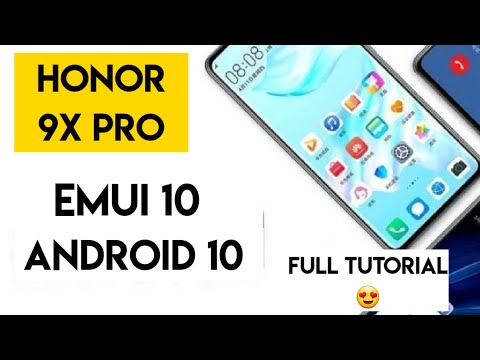 Honor 9x pro emui 10 indepth tutorial review