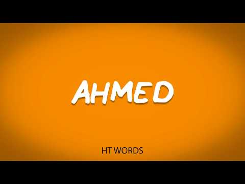 How to pronounce AHMED