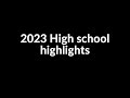 2023 High School Highlights