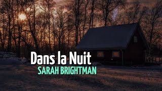 SARAH BRIGHTMAN - Dans la Nuit ( Lyrics )