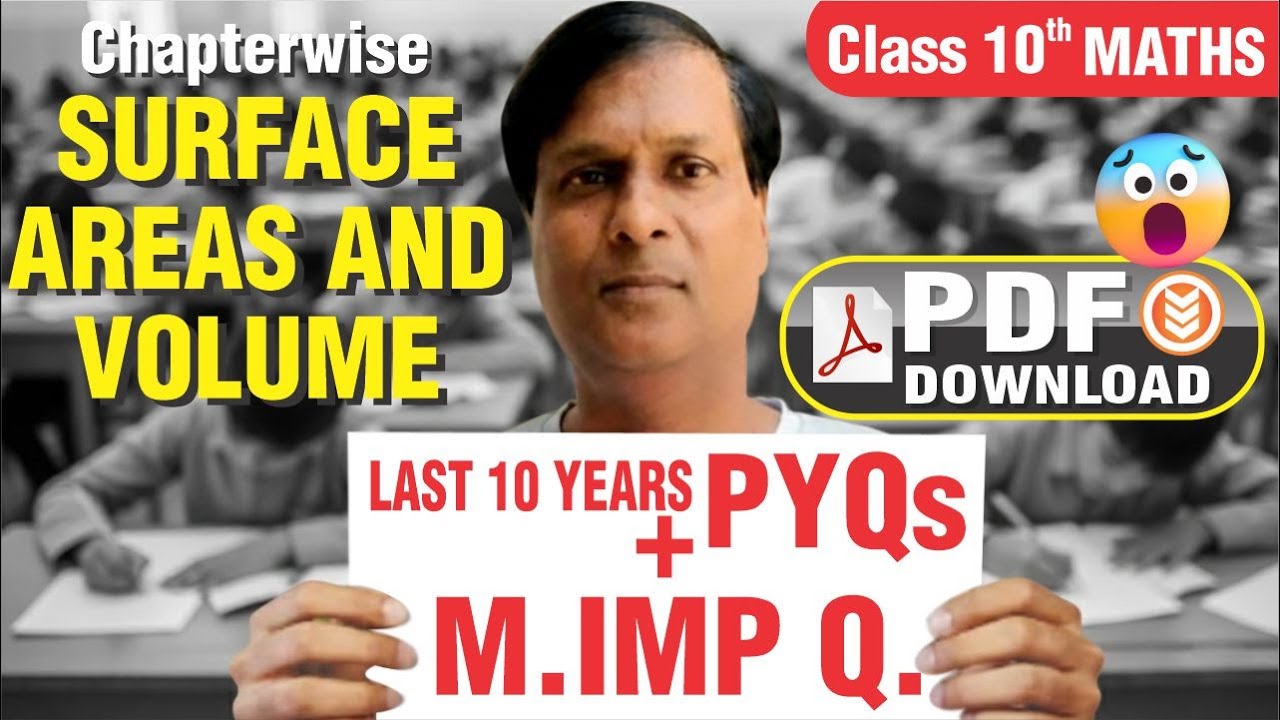 Class 10 Maths Ch 12 | Surface Area & Volume 10 years PYQs (Chapterwise) with ALL Formulas PDF 🔥