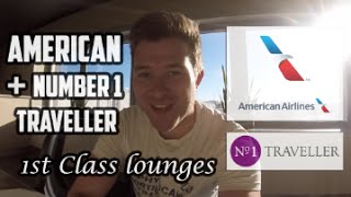 FIRST CLASS LONDON - American Admirals Club & Number 1 Traveller lounges