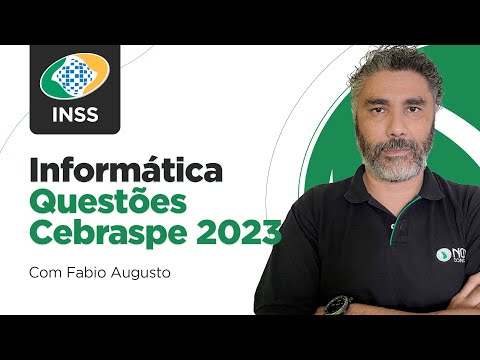 Concurso INSS 2024: Questões de Informática CEBRASPE 2023