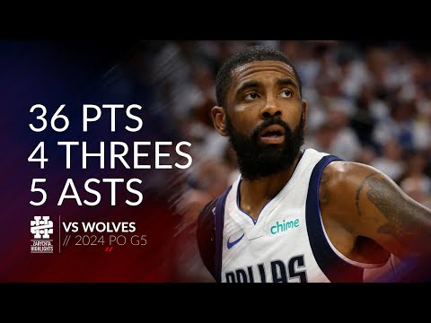 Kyrie Irving 36 pts 4 threes 5 asts vs Wolves 2024 PO G5