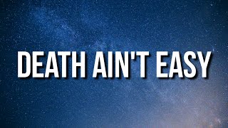Lil Durk - Death Ain&#39;t Easy (Lyrics)