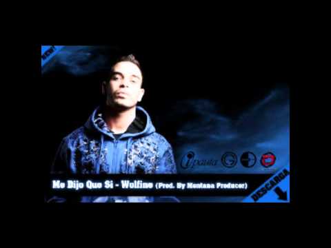 Me dijo que si - wolfineProd._By_Montana_The_Producer