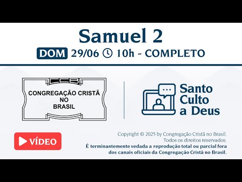 Santo Culto a Deus (Vídeo) - DOM - 29/06/2025 10:00 - I Samuel 2