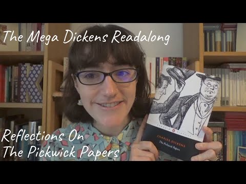 Reflections on The Pickwick Papers | Mega Dickens Readalong