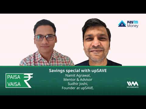 Paisa Vaisa Ep. 246: Savings special with upSAVE