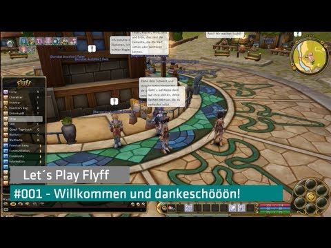 Let´s Play Flyff #001 - Willkommen und dankeschööön!