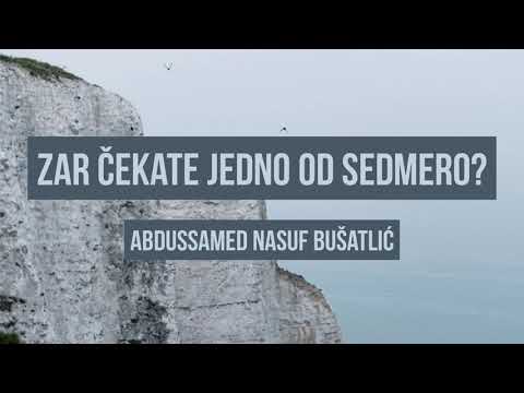 Zar čekate jedno od sedmero? - Abdussamed Nasuf Bušatlić