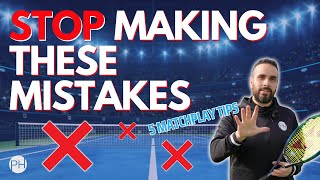 5 Common Matchplay Mistakes and How to Fix Them | Tennis Tips | Tennis Coaching | PH Tennis