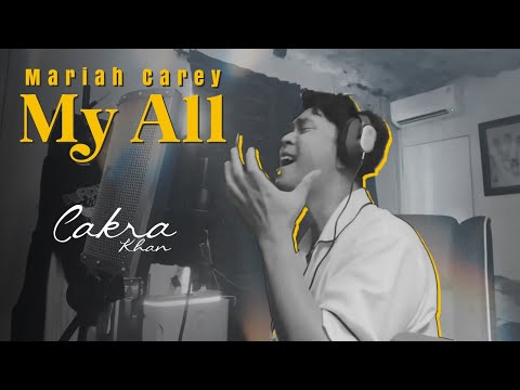Mariah Carey - My All (Cover by Cakra Khan)