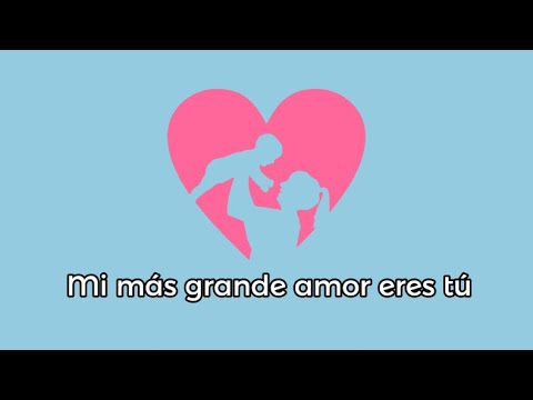 Cada día que pasa te veo crecer - Mi más grande amor (Letra) - Proyecto Románticos 💖