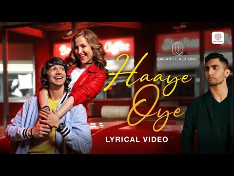 Haaye Oye - Lyrical Video | QARAN ft. Ash King | Shantanu Maheshwari | Elli AvrRam