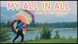 MY ALL IN ALL  Praise Flag Dance|| Song by Phil Wickham