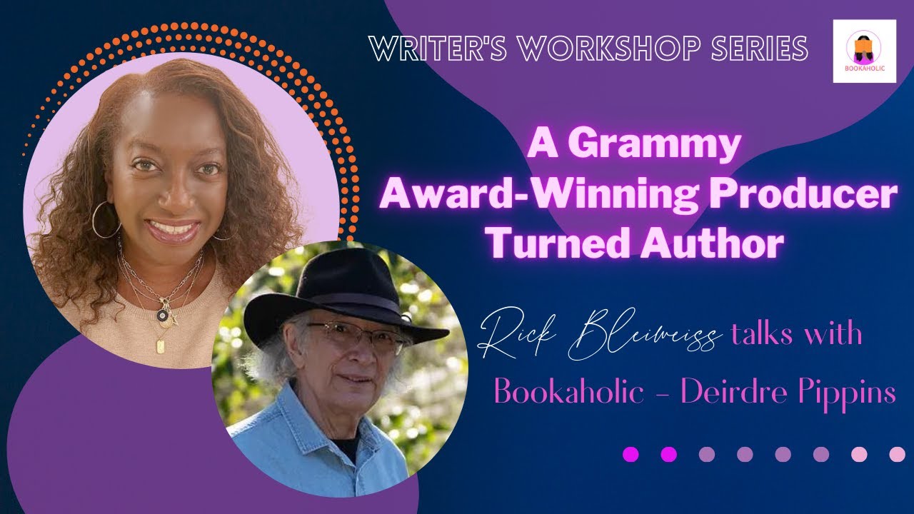 Grammy Award winning producer turned Author, Rick Bleiweiss | Writer's Workshop | Episode  15