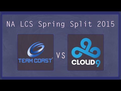 2015 NA LCS Spring W6D1: Team Coast vs Cloud9 Highlights