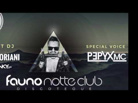 Gigi Soriani Dj (Radio Marte) & Pepyx Mc Intro @ Fauno Notte Club Summer 2017