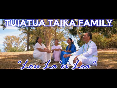 Tuiatua Taika Family - Lou La'ei Lea (Music Video)