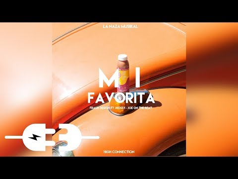 Mi Favorita_ Frank Desing Ft Jhosy -Joe On The Beat (High Connection)
