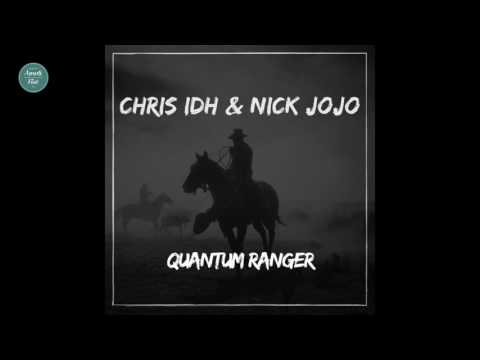 Chris IDH & Nick Jojo - Quantum Ranger