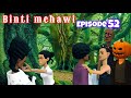BINTI MCHAWI |Episode 52|
