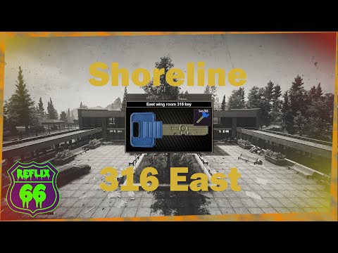 .12 Shoreline 316 East Key Guide - Reflix66 - Escape From Tarkov