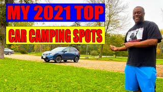 my 2021 top car camping locations, you've got to check these out