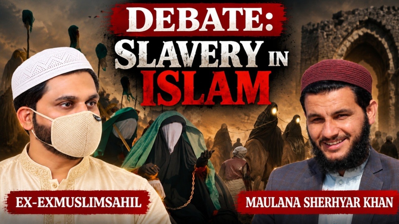 Slavery in Islam: A Heated live Debate Between Ex-Ex Muslim Sahil & Maulana Sherhyar Khan!
