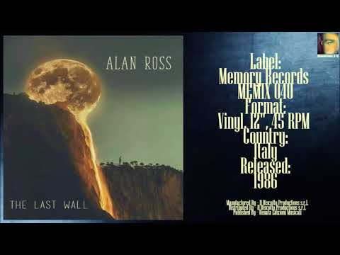 Alan Ross ‎– The Last Wall (1986 My Favorite Collection )✅