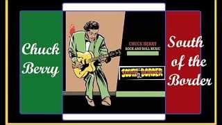 Chuck Berry - South Of The Border 'Studio Version'