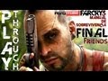 Far Cry 3 Playthrough FINAL¹ 