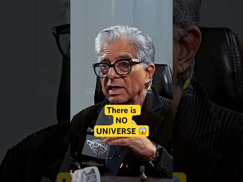 😱 There is NO UNIVERSE | Dr. Deepak Chopra